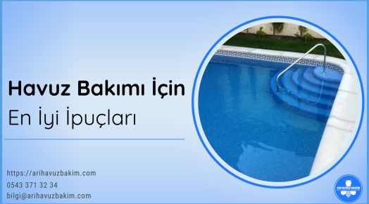 Havuz Bakımı İçin En İyi İpuçları