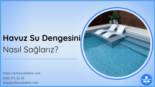 Havuz Su Dengesini Nasıl Sağlarız?