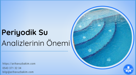 Periyodik Su Analizlerinin Önemi