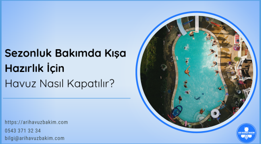 Sezonluk Havuz Bakımı
